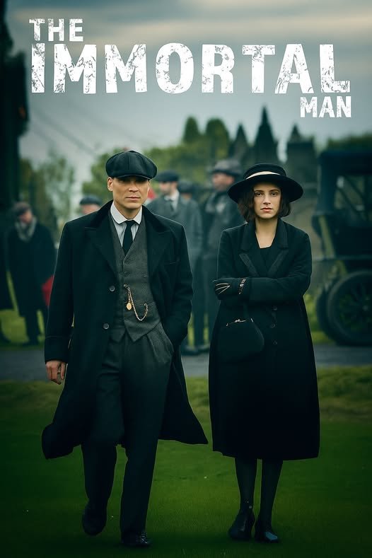 The Immortal Man: A Peaky Blinders Film